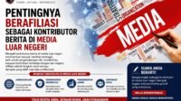 Pentingnya Berafiliasi sebagai Kontributor Berita di Media Luar Negeri