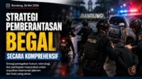 Strategi Pemberantasan Begal Secara Komprehensif