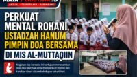 Perkuat Mental Rohani, Ustadzah Hanum Pimpin Doa Bersama di MIS Al-Muttaqiin