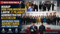 Wabup Deni Parlindungan Lantik 17 Pejabat Administrator Pemkab Taput, Revitalisasi Peran Sekretaris Jadi Fokus Utama