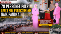 79 Personel Polri dan 3 PNS Polres Gresik Naik Pangkat, Pesan Kapolres Layani Masyarakat dengan Hati