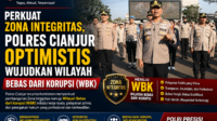 Perkuat Zona Integritas, Polres Cianjur Optimistis Wujudkan Wilayah Bebas dari Korupsi (WBK)