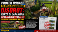Proyek Irigasi di Desa Cimanggung Disorot Fakta di Lapangan Berbanding Terbalik dengan Laporan Resmi