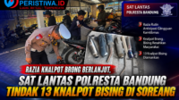 Razia Knalpot Brong Berlanjut, Sat Lantas Polresta Bandung Tindak 13 Knalpot Bising di Soreang