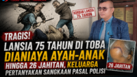 ragis! Lansia 75 Tahun di Toba Dianiaya Ayah-Anak Hingga 26 Jahitan, Keluarga Pertanyakan Sangkaan Pasal Polisi