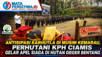 Antisipasi Karhutla di Musim Kemarau, Perhutani KPH Ciamis Gelar Apel Siaga di Hutan Geger Bentang
