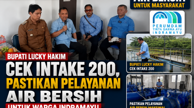 Bupati Lucky Hakim Cek Intake 200, Pastikan Pelayanan Air Bersih Untuk Warga Indramayu