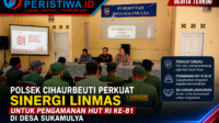 Polsek Cihaurbeuti Perkuat Sinergi Linmas untuk Pengamanan HUT RI ke-81 di Desa Sukamulya